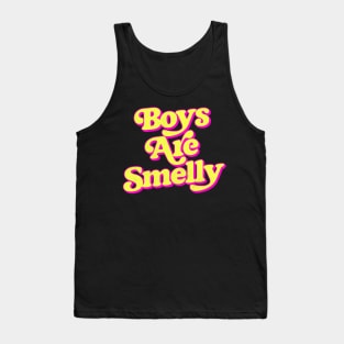 Boys Are Smelly Tank Top